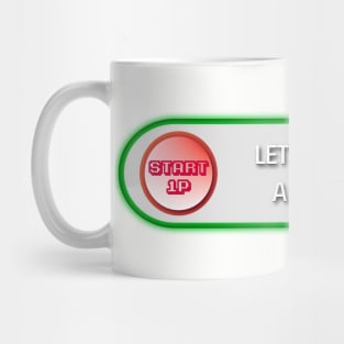 Let's Play A Game Mug